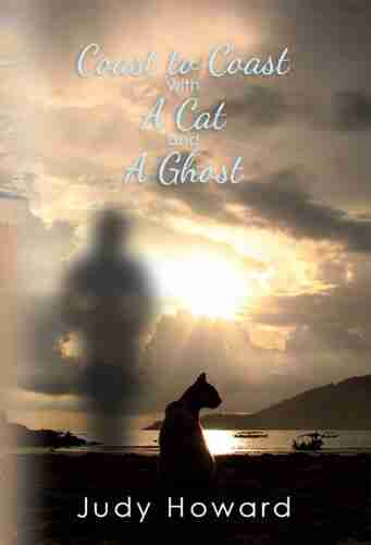 COAST TO COAST WITH A CAT AND A GHOST (A CAT AND A GHOST 1)