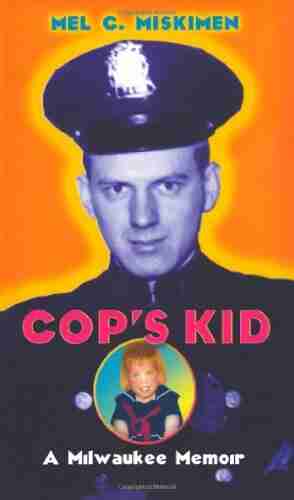 Cop S Kid: A Milwaukee Memoir