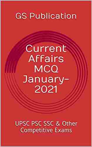 Current Affairs MCQ January 2021: UPSC PSC SSC Other Competitive Exams