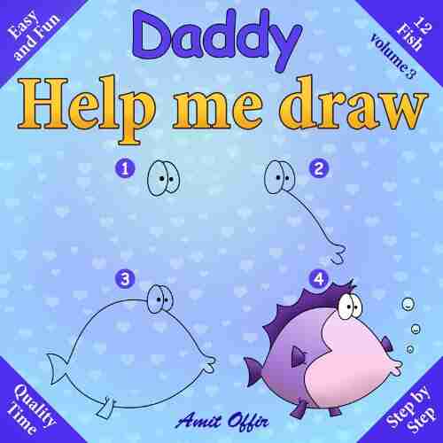 Daddy Help Me Draw Fish