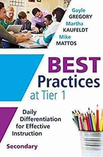 Best Practices at Tier 1 Secondary : Daily Differentiation for Effective Instruction Secondary