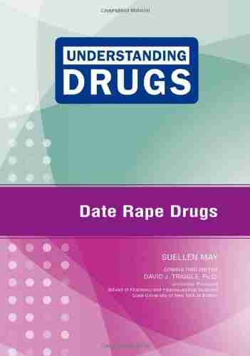 Date Rape Drugs (Understanding Drugs)