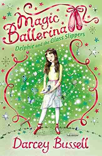 Delphie and the Glass Slippers (Magic Ballerina 4)