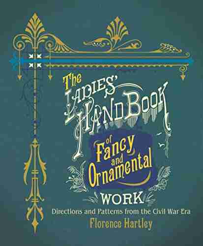 The Ladies Hand of Fancy and Ornamental Work: Directions and Patterns from the Civil War Era (Dover on Knitting and Crochet)