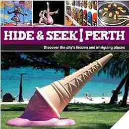 Hide Seek Perth (Explore Australia)