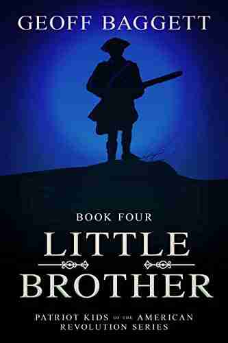 Little Brother (Patriot Kids of the American Revolution 4)