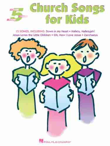 Church Songs For Kids Songbook: Five Finger Piano