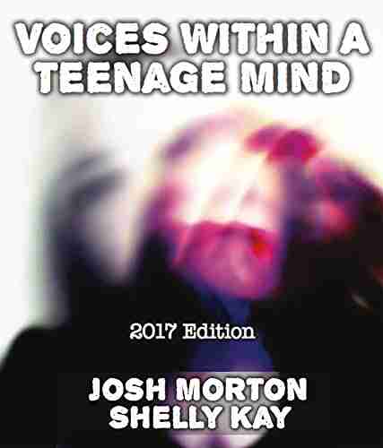 Voices Within A Teenage Mind 2017 Edition (Second Edition 2)