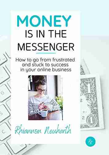 Money In the Messenger Rhiannon Neuharth