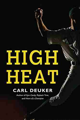 High Heat Carl Deuker