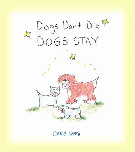 Dogs Don t Die Dogs Stay