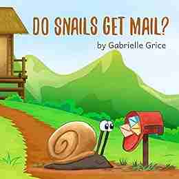 Do Snails Get Mail?: A Children s Rhyming (Rhyme Time 2)