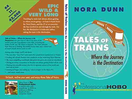 Tales of Trains: Where the Journey is the Destination