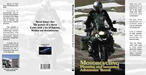 Motorcycling Planning and Executing Adventure Travel