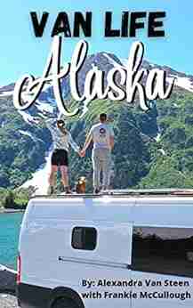 Van Life Alaska Guide: Boondocking in the 49th State