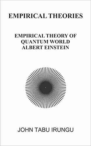 EMPIRICAL THEORIES OF QUANTUM WORLD Albert Einstein