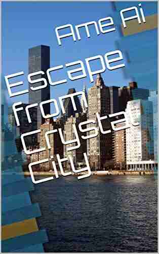 Escape From Crystal City Ame Ai