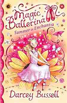 Summer In Enchantia (Magic Ballerina)