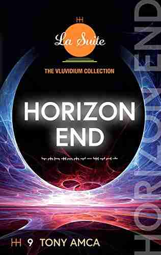 Horizon End: The Vluvidium Collection