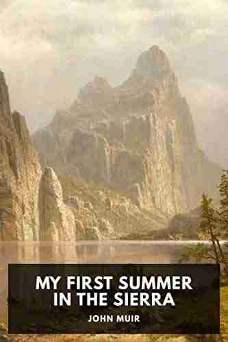 My First Summer In The Sierra Annotated