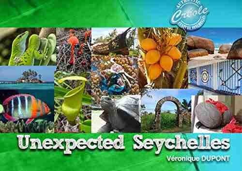 Unexpected Seychelles (Travel Guide/Travelogue) (English Edition): For smart travel through beautiful pictures and anecdotes