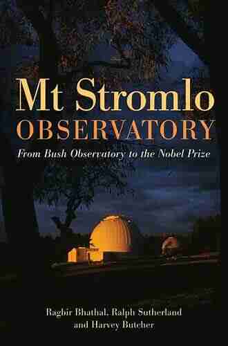 Mt Stromlo Observatory: From Bush Observatory to the Nobel Prize