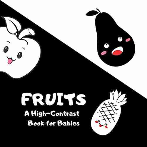 FRUITS a High Contrast for Babies (High Contrast for Babies)