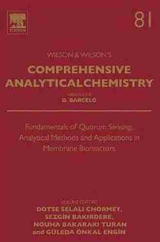 Fundamentals Of Quorum Sensing Analytical Methods And Applications In Membrane Bioreactors (Comprehensive Analytical Chemistry 81)