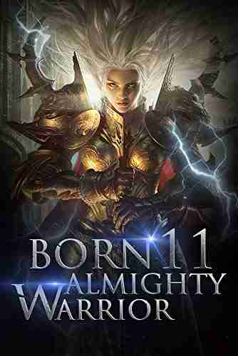 Born Almighty Warrior 11: Furious Massacring Sword Versus Eternal Hacking (Call Of The Oath: Into The Martial Arts World)