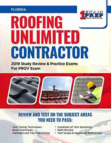 Florida Roofing Unlimited Contractor: 2019 Study Review Practice Exams For PROV Exam