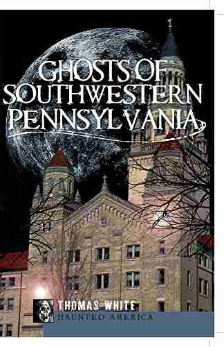 Ghosts Of Southwest Pennsylvania (Haunted America)