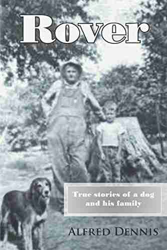 Rover: True Stories Of A Dog And His Family