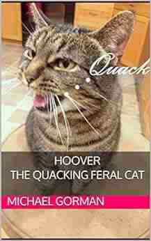 Hoover the Quacking Feral Cat (Girls with Furry Pants 4)