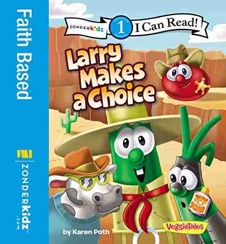 Larry Makes A Choice: Level 1 (I Can Read / Big Idea / VeggieTales)