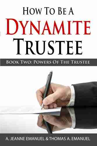 How To Be A Dynamite Trustee