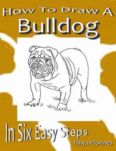 How To Draw A Bulldog In Six Easy Steps