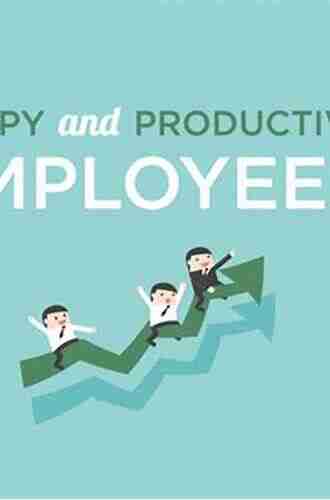 Sustaining Workforce Engagement: How To Ensure Your Employees Are Healthy Happy And Productive