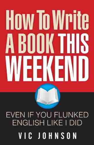 How To Write A This Weekend Even If You Flunked English Like I Did