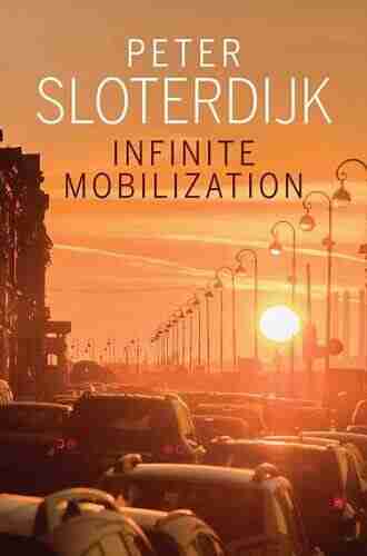 Infinite Mobilization Peter Sloterdijk