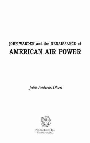 John Warden And The Renaissance Of American Air Power