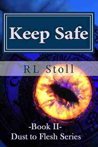 Keep Safe (Dust To Flesh 2)