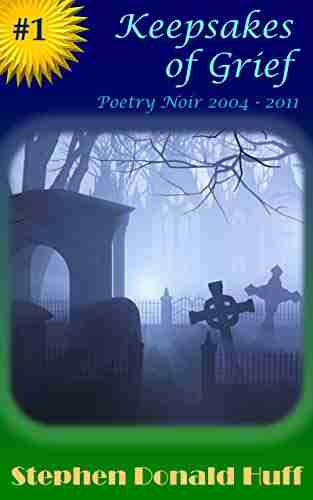 Keepsakes of Grief: Poetry Noir 2004 2011