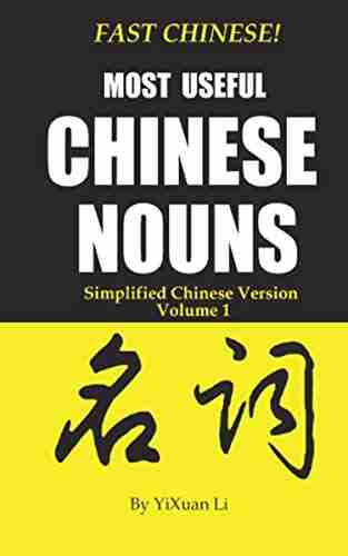 Fast Chinese Most Useful Chinese Nouns Simplified Chinese Version Volume 1 (Lesson 1 10) (Fast Chinese Simplified Mandarin Chinese)