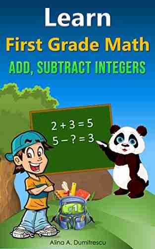 Learn First Grade Math: Addition And Subtraction (Learning And Educational For Kids 5)