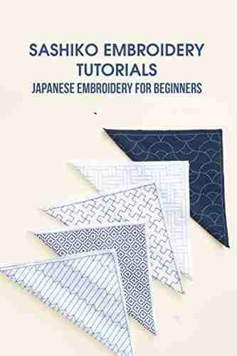 Sashiko Embroidery Tutorials: Japanese Embroidery for Beginners