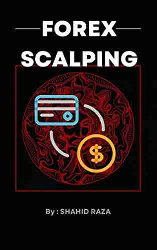 Forex Scalping : Learn Winning Trading Secret Strtegies A Quick Quide About Forex Day Trading To Get Quick Profit Six Winning Strategies Are Explained In Detials Chose Strategy To Win The Trade