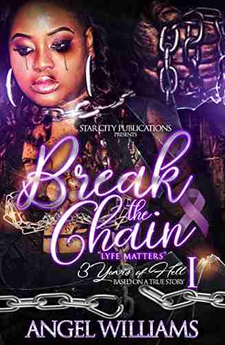 Break The Chain (Sample): Lyfe Matters Based On A True Story