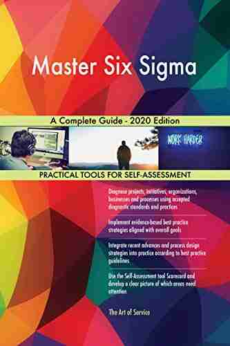 Master Six Sigma A Complete Guide 2020 Edition