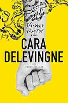 Mirror Mirror: A Novel Cara Delevingne