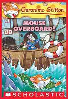 Mouse Overboard (Geronimo Stilton #62) Geronimo Stilton